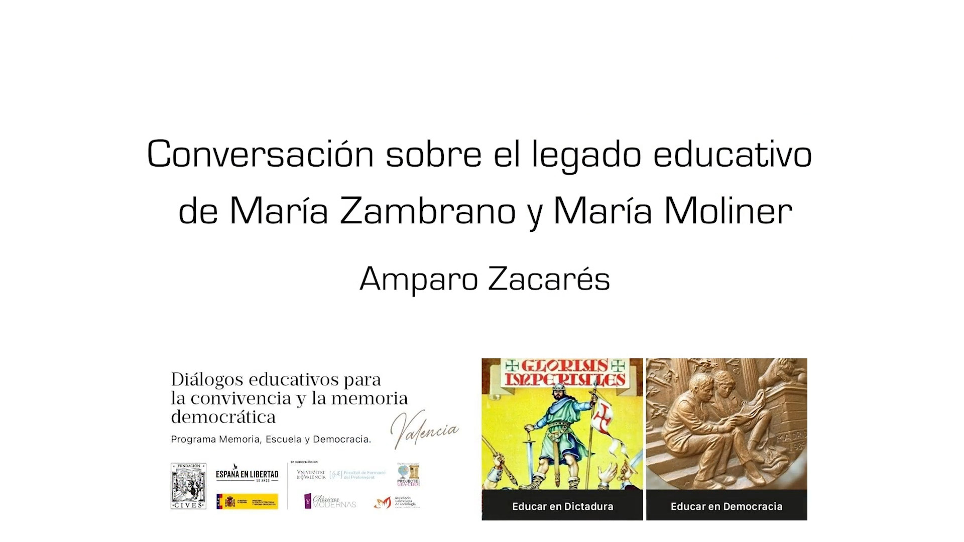 Conversación sobre el legado educativo de María Zambrano y María Moliner